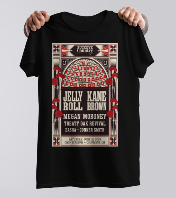 Buckeye Country Ohio Stadium Columbus OH June 21 2025 Tour Jelly Roll Kane Brown Megan Moroney Treaty Oak Revival Dasha Conner Smith T-Shirt