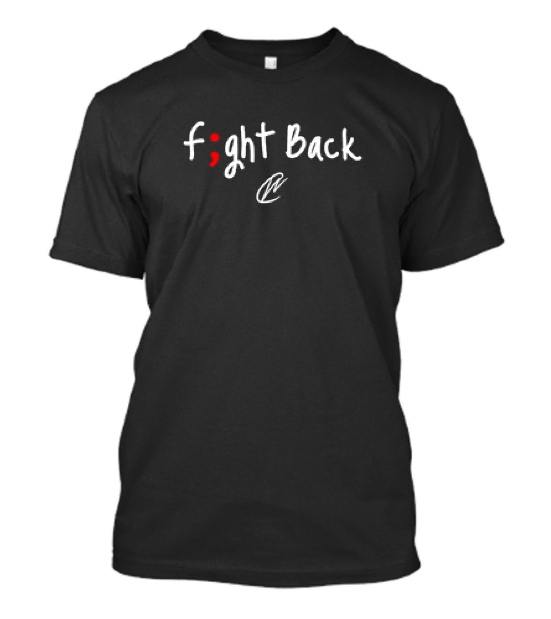 Creatingwonders Fight Back Empowering Message With Semicolon T-Shirt