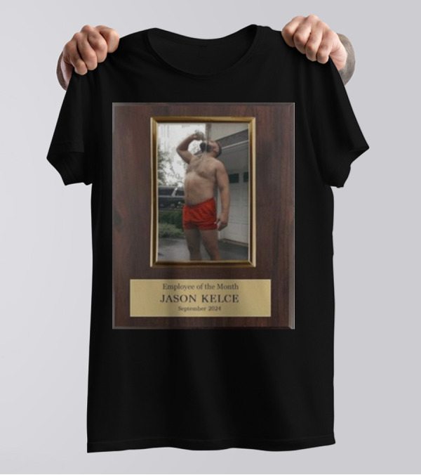 Employee Of The Month Jason Kelce September T-Shirt