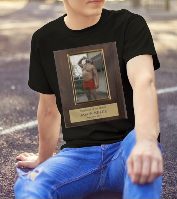 Employee Of The Month Jason Kelce September T-Shirt