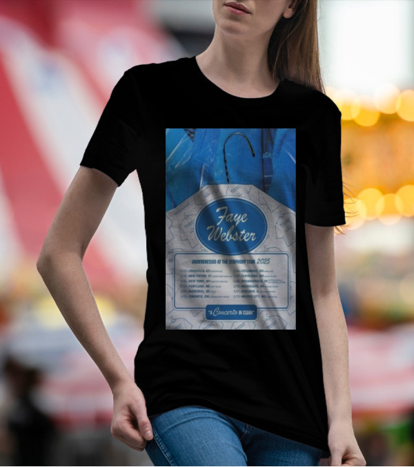 Faye Webster Concerto In Clean Underdressed At The Symphony Tour 2025 T-Shirt