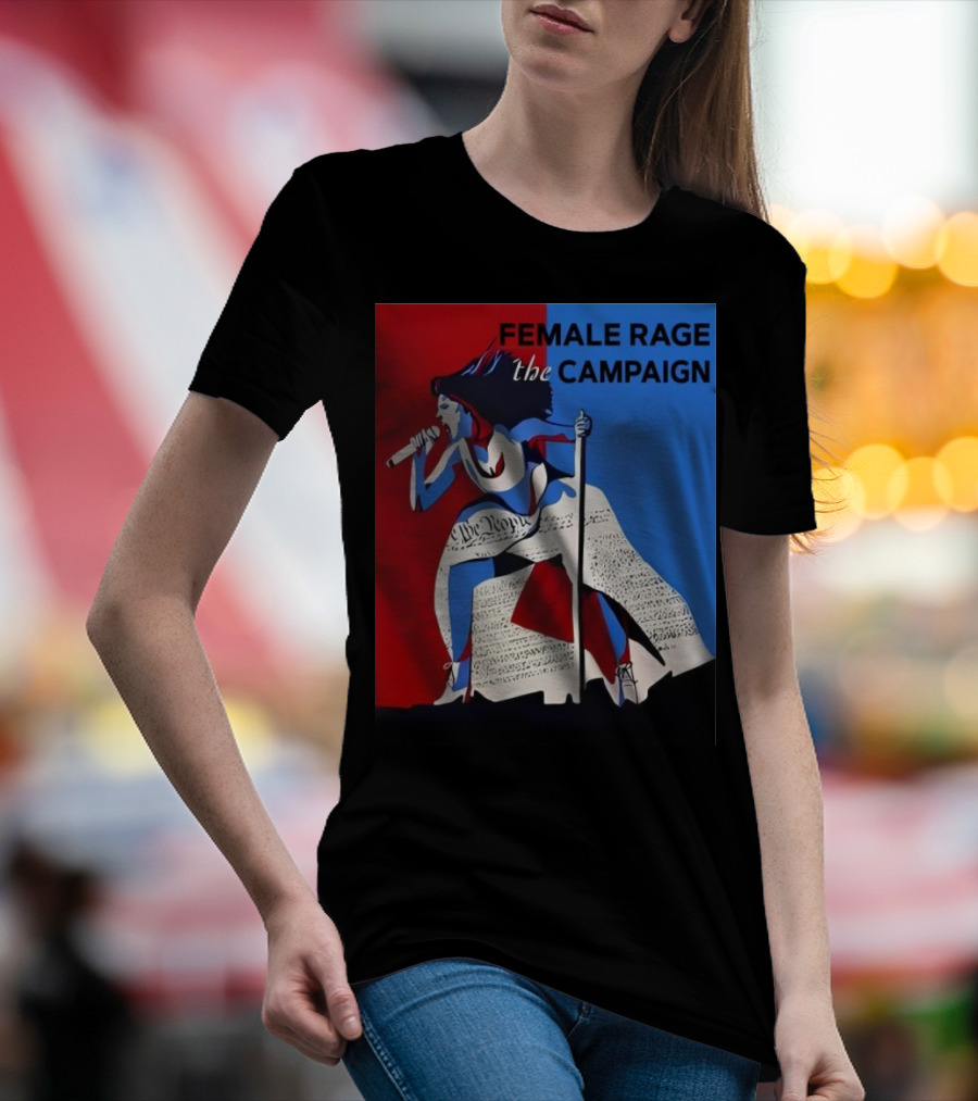 Female Rage The Campaign Kamala Harris T-Shirt