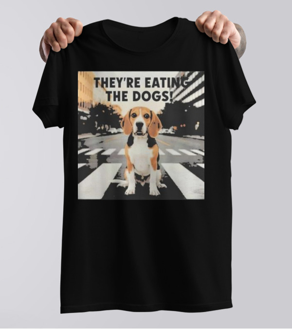 They’re Eating The Dogs Beagle On Crosswalk Funny Trump T-Shirt