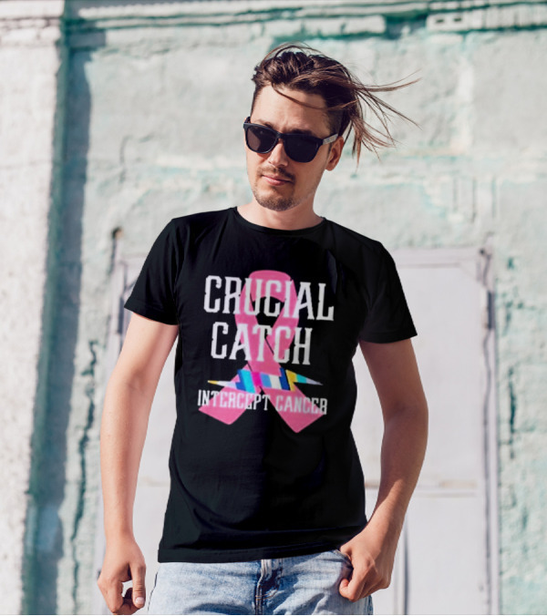 Crucial Catch Intercept Cancer Pink Ribbon Awareness T-Shirt