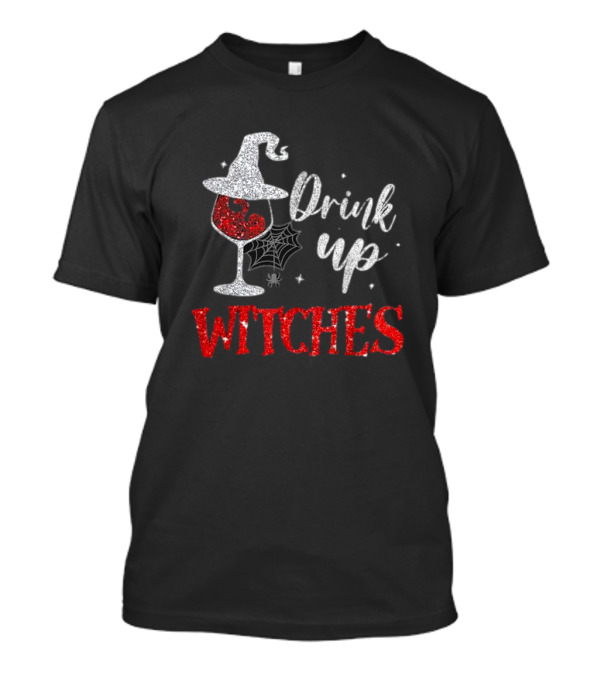 Drink Up Witches Halloween Glass Of Wine With Spider Web Hat T-Shirt