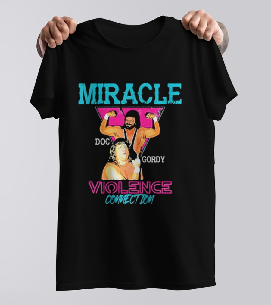 MIRACLE DOC GORDY VIOLENCE CONNECTION T-Shirt