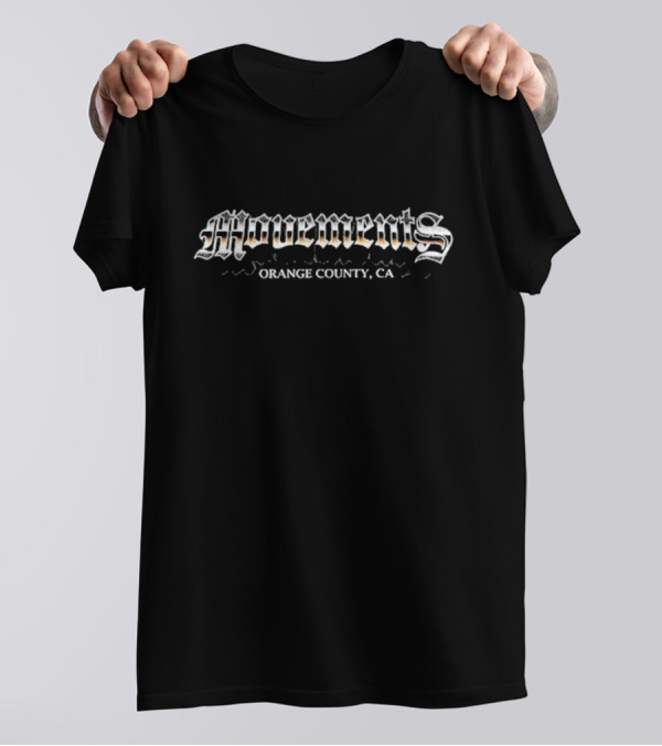 Movements Orange County CA T-Shirt