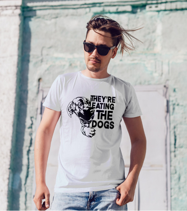 THEY'RE EATING THE DOGS KAMALA HARRIS T-Shirt