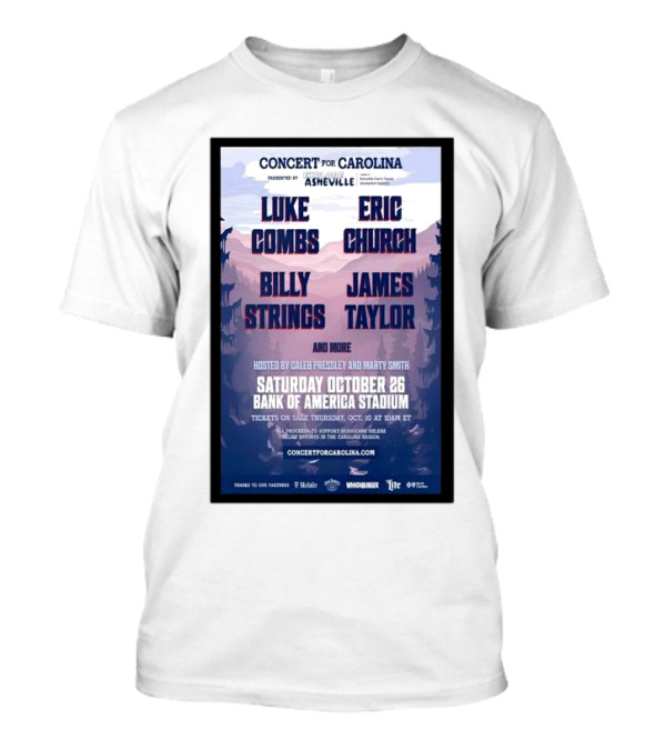 Luke Combs Eric Church Billy Strings James Taylor Concert For Carolina October 26 2024 Bank Of America Stadium Show T-Shirt