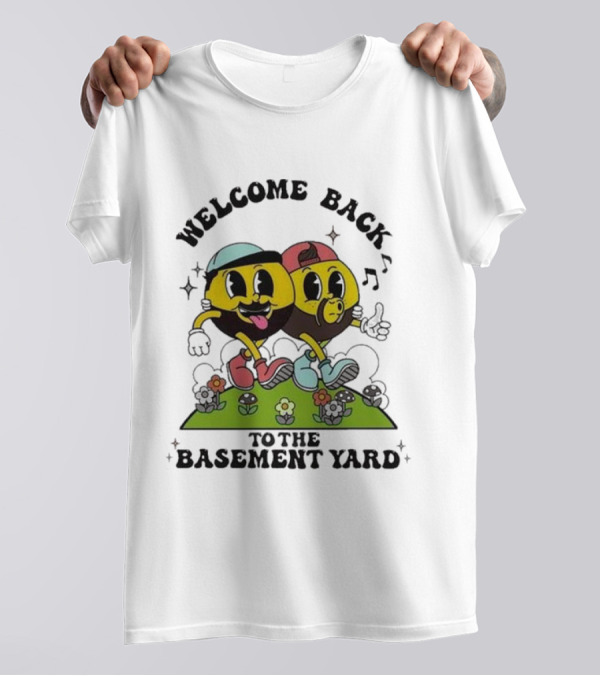Welcome Back To The Basement Yard Frank Alvarez Joe Santagato T-Shirt