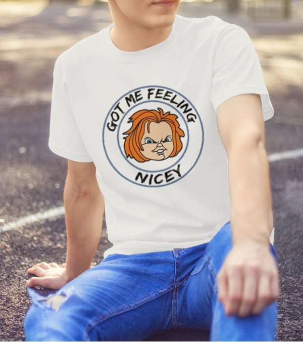 Got Me Feeling Nicey Chucky Gruden Loves Football T-Shirt