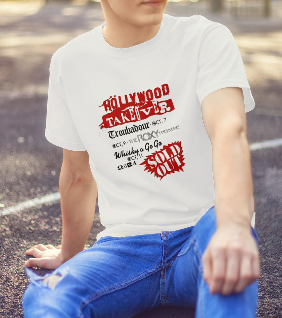 Mötley Crüe Höllywood Takeöver 2024 Troubadour Roxy Theatre Whisky A Go Go Sold Out T-Shirt