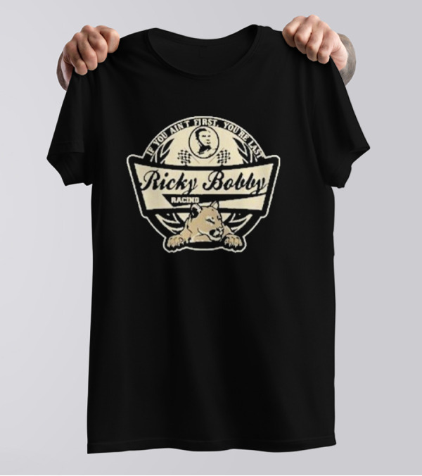 Ricky Bobby Racing Lion If You Ain’t First You’re Last T-Shirt