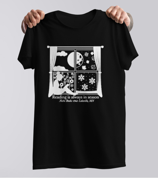 Niche Books Lakeville MN Reading Is Always In Season Four Seasons Window T-Shirt