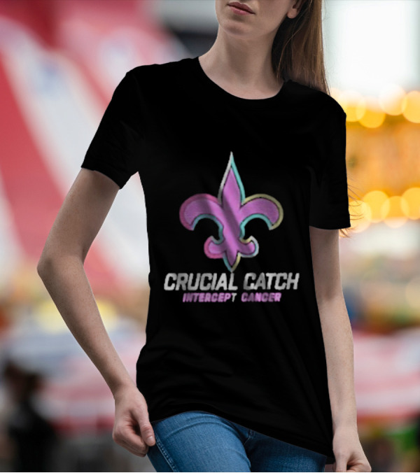Crucial Catch Intercept Cancer Saints Fleur-de-Lis T-Shirt