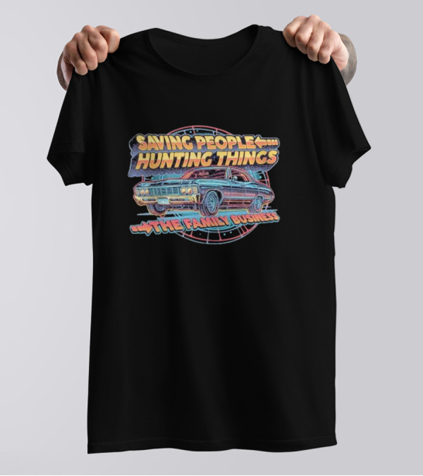 Saving People Hunting Things The Family Business Classic Car T-Shirt