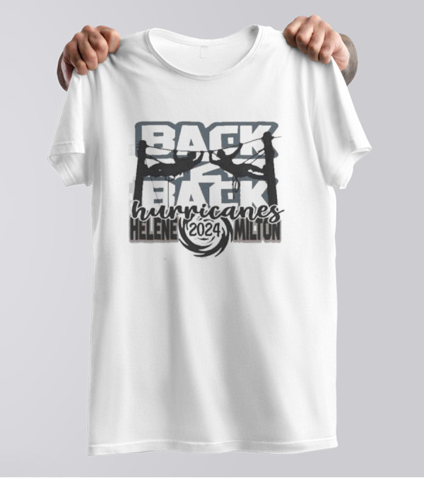 Back 2 Back 2024 Hurricanes Helene Milton Lineman Journeyman T-Shirt