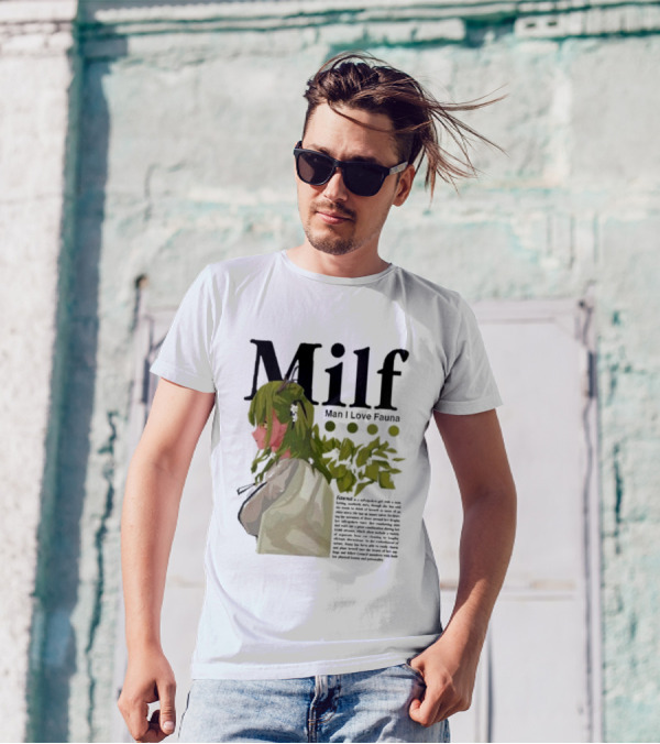 Milf Man I Love Fauna Emico Otero Green Hair Girl With Leaves T-Shirt