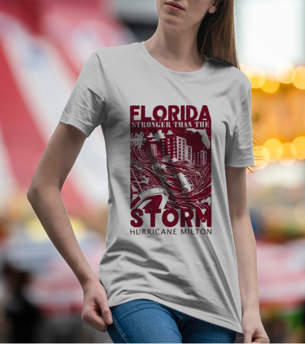 Florida Stronger Than The Storm Hurricane Milton T-Shirt