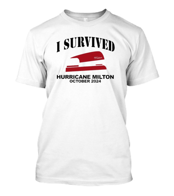 I Survived Hurricane Milton Stapler October T-Shirt