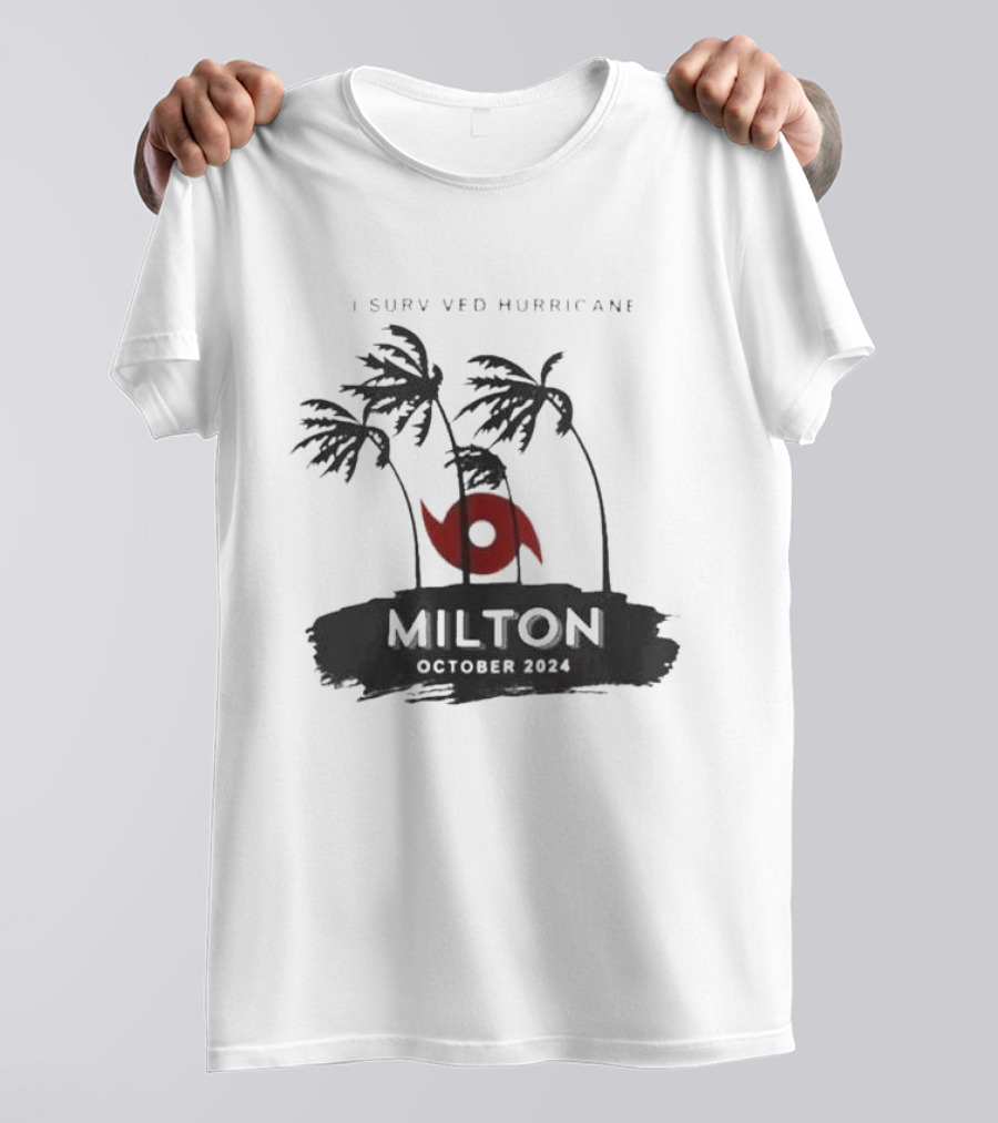 I Survived Hurricane Milton October 2024 Survivor T-Shirt