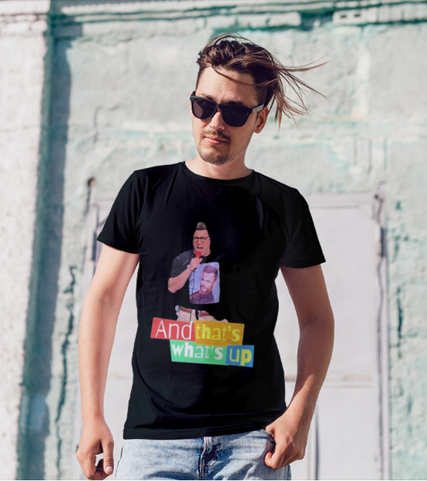 Adam Ray And That’s What’s Up Comedy Style Mic Performance T-Shirt
