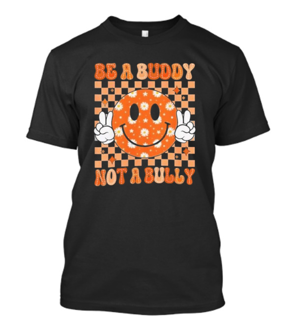 Be A Buddy Not A Bully Unity Day Orange Peace Sign Smile Face T-Shirt