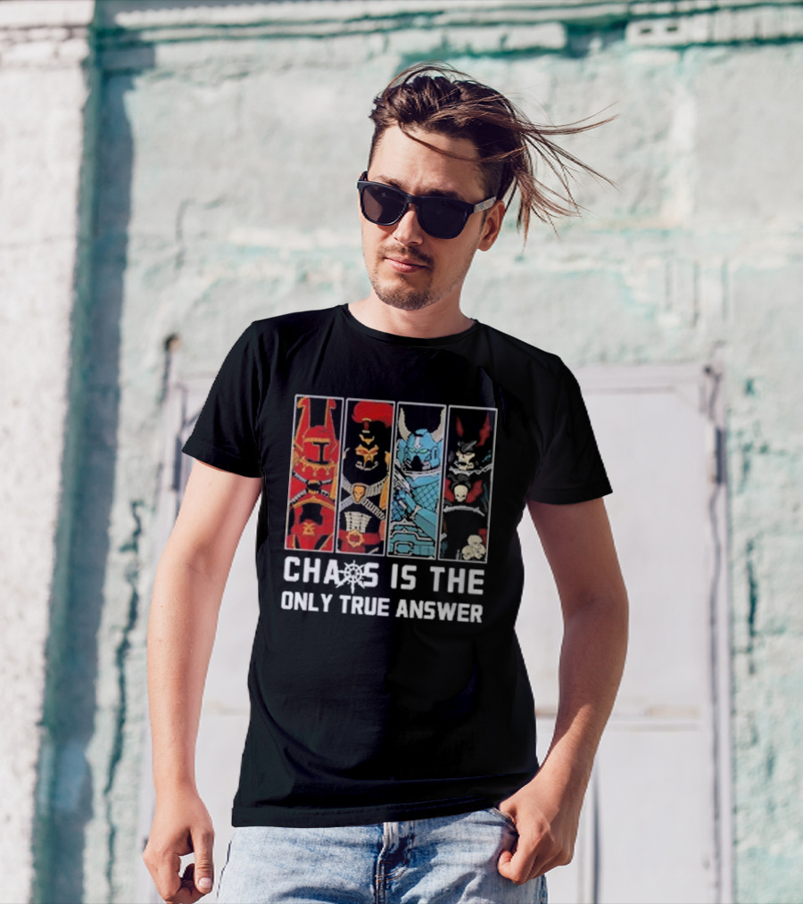 Chaos Is The Only True Answer Warhammer 40k Helms And Skulls Quadrant T-Shirt