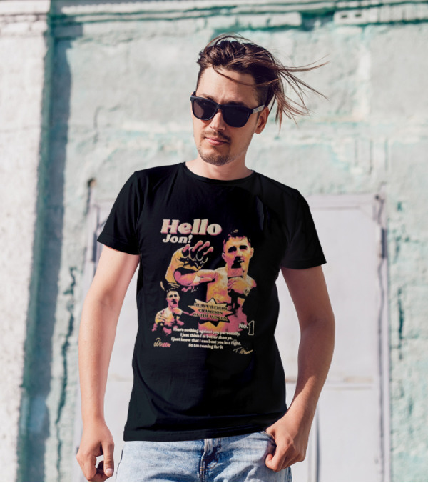 Hello Jon Heavyweight Champion Of The World No. 1 Tom Aspinall T-Shirt