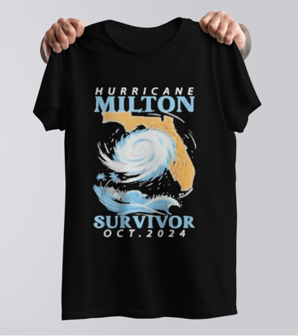 Hurricane Milton Survivor Oct.2024 Florida Storm T-Shirt