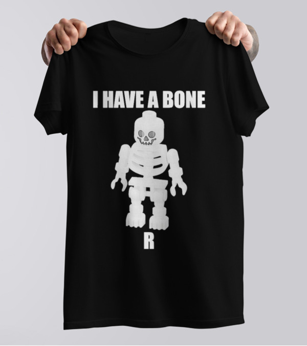 I Have A Bone LEGO Skeleton Figure R T-Shirt