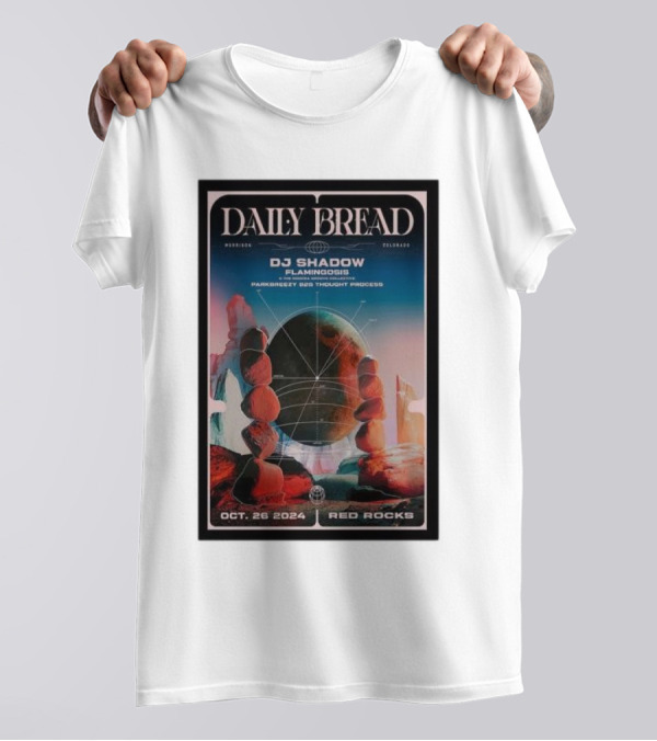 Daily Bread DJ Shadow Red Rocks October 26 2024 Morrison Colorado Flamingosis Parkerbeatz B3 Thought Process T-Shirt
