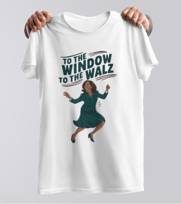 To The Window To The Walz Kamala Harris Dancing In Green Suit T-Shirt