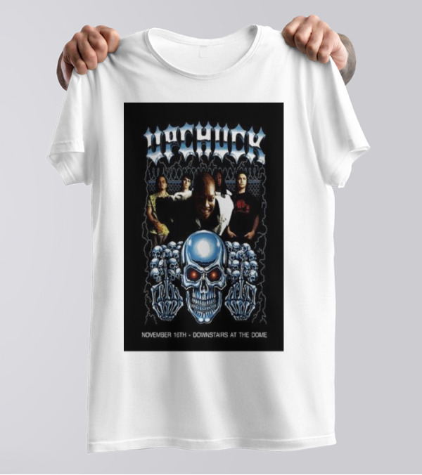 Upchuck November 16th Downstairs At The Dome Skull T-Shirt