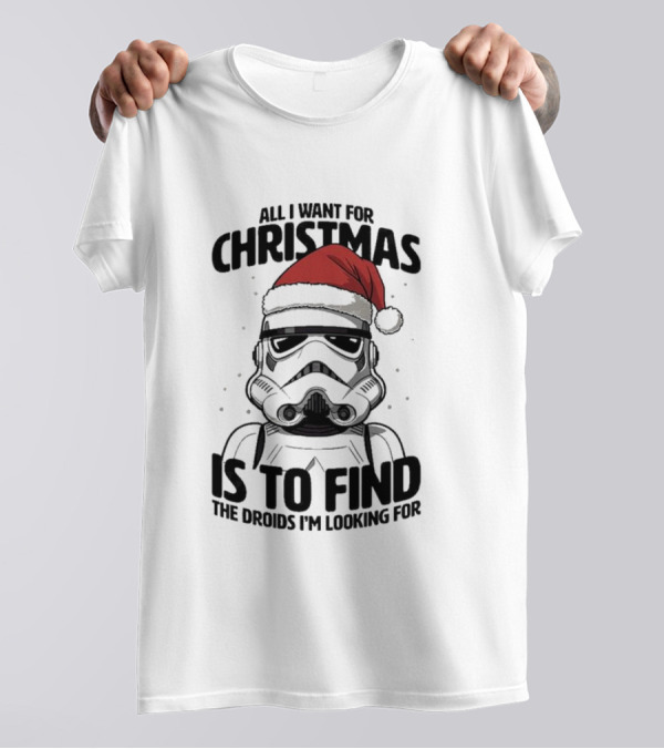 All I Want For Christmas Is To Find The Droids I’m Looking For Stormtrooper Santa Hat T-Shirt