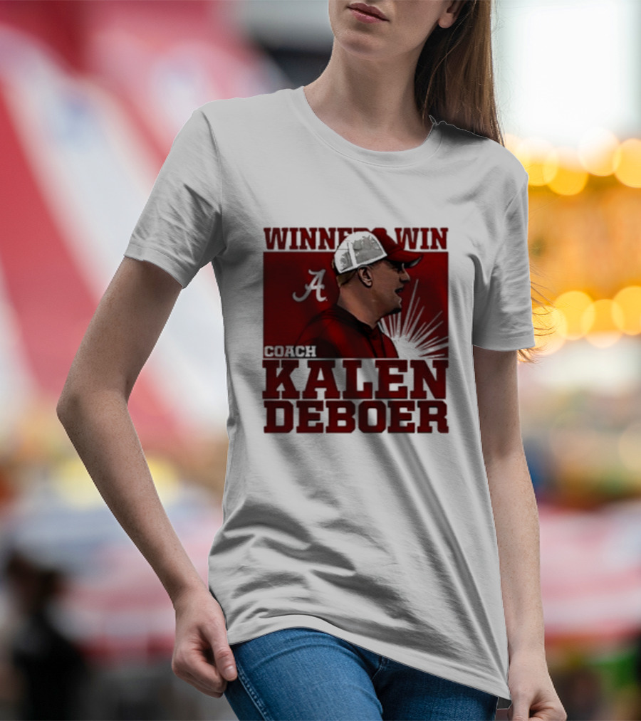 Coach Kalen Deboer Winner Win Alabama T-Shirt