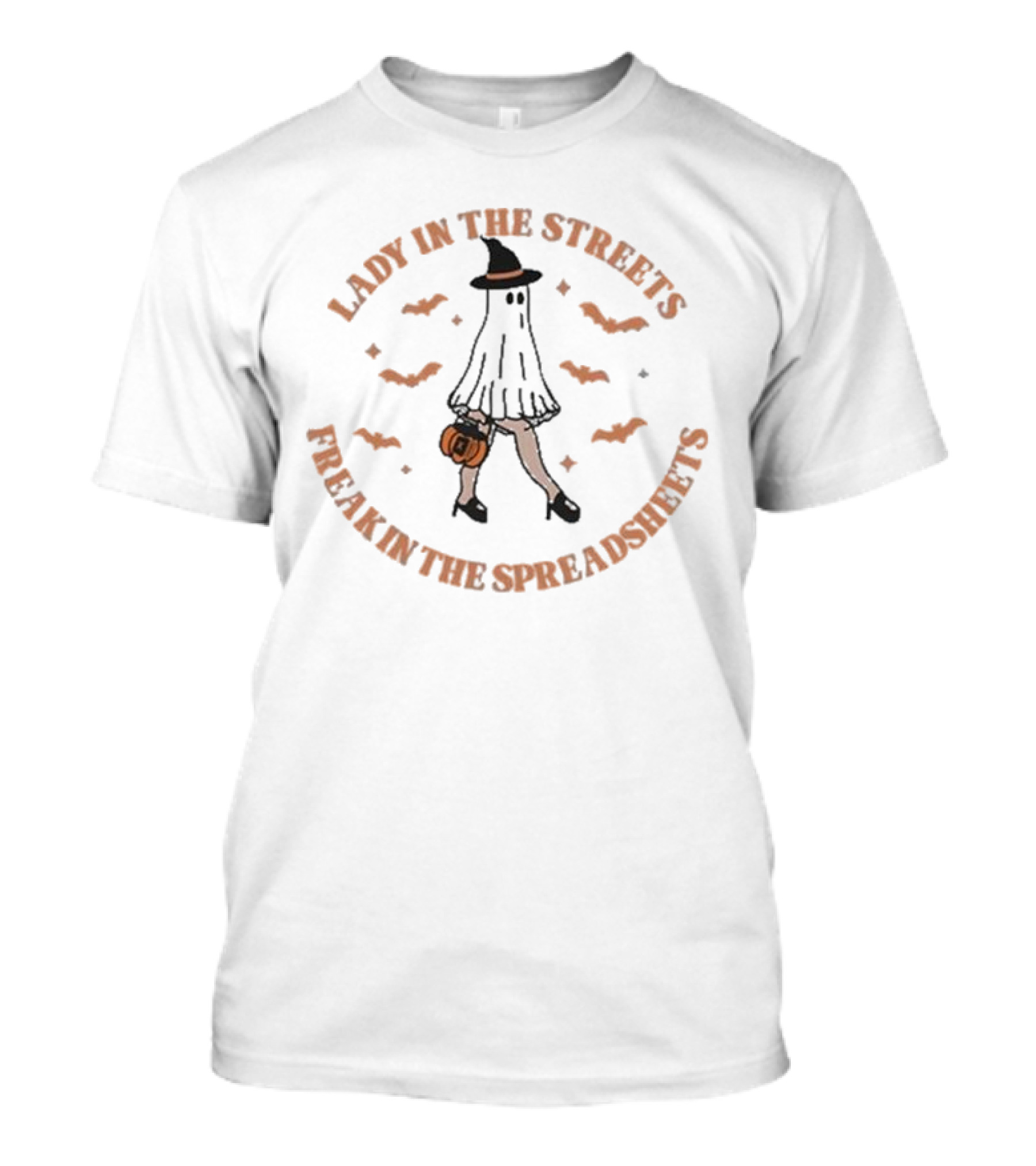 LADY IN THE STREETS FREAK IN THE SPREADSHEETS GHOST COSTUME HALLOWEEN T-Shirt