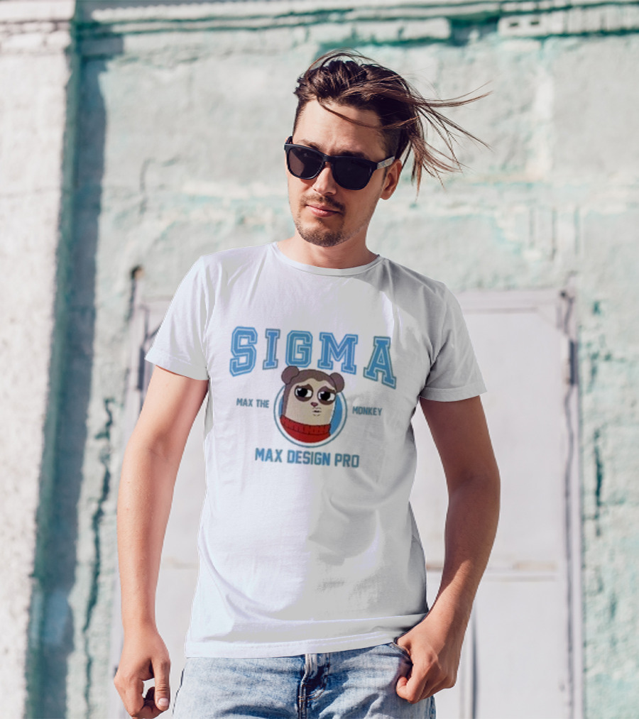 Sigma Max The Monkey Max Design Pro Sigma Max The Monkey T-Shirt