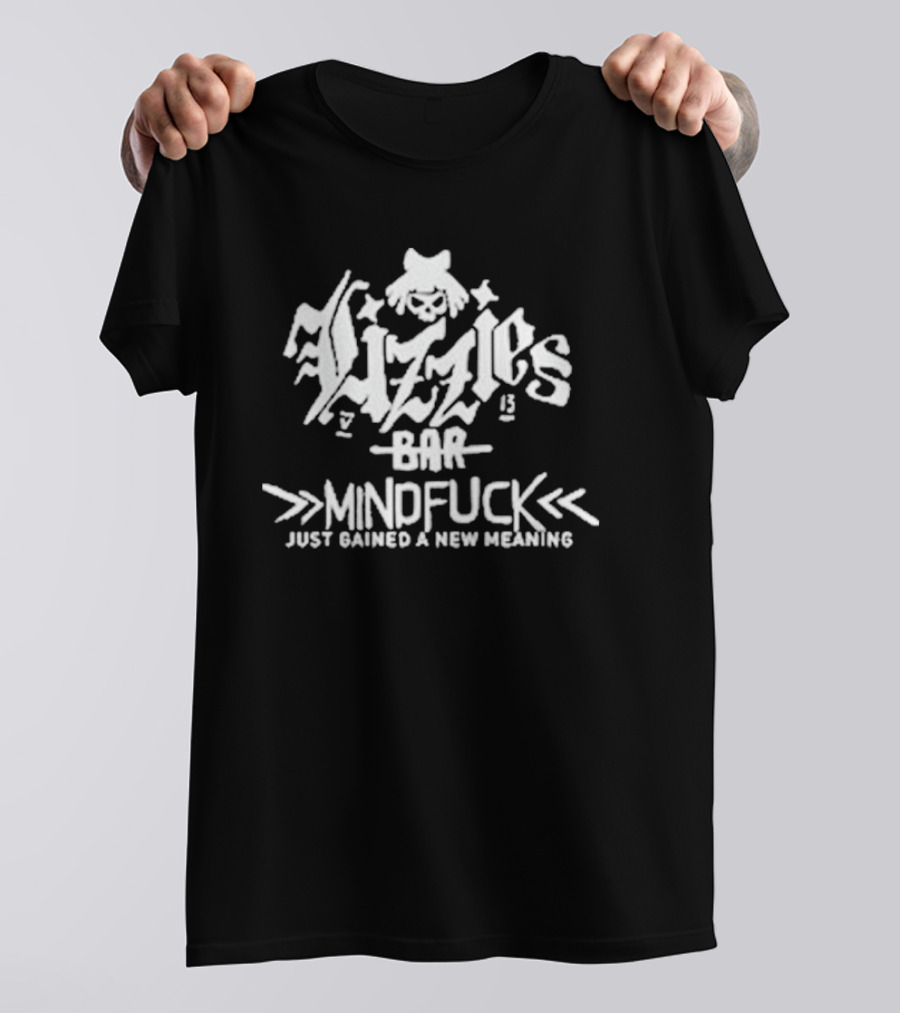 Lizzies Bar Mindfuck Just Gained A New Meaning Cyberpunk 2077 T-Shirt