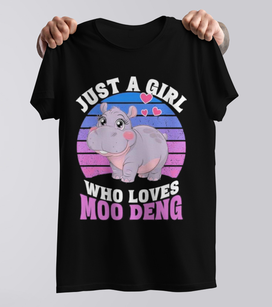 Just A Girl Who Loves Moo Deng Cute Hippo With Hearts T-Shirt