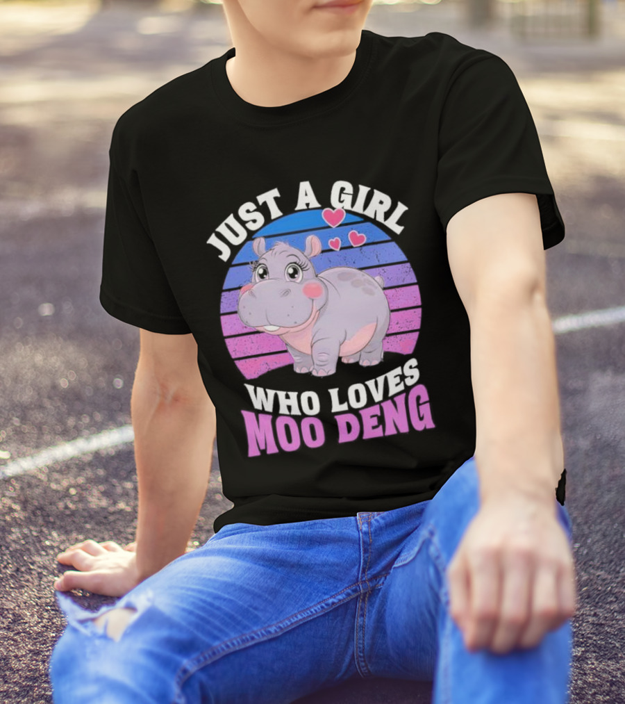 Just A Girl Who Loves Moo Deng Cute Hippo With Hearts T-Shirt