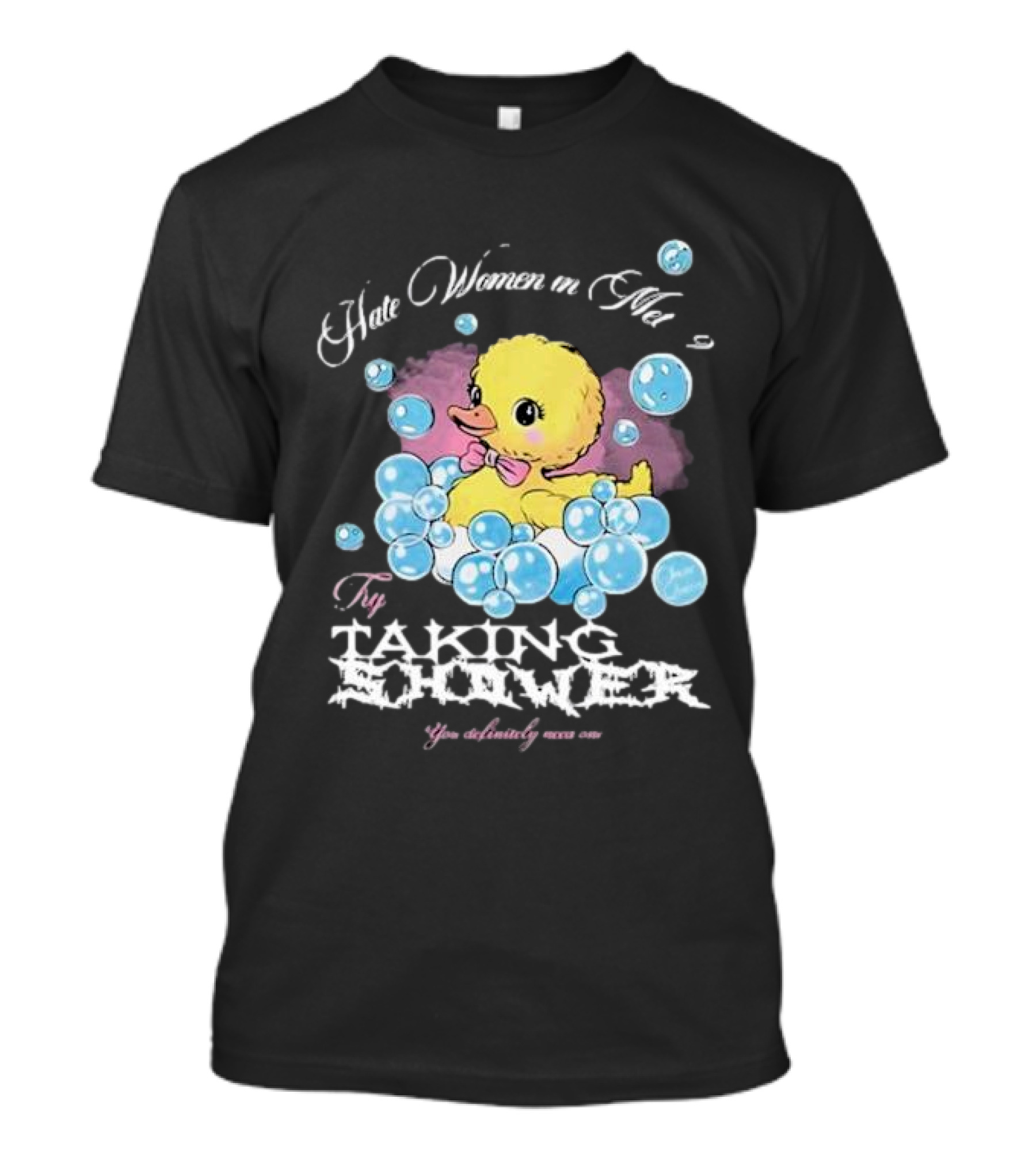 Hate Women In Met Gala Try Taking A Shower You Absolutely Nasty One T-Shirt