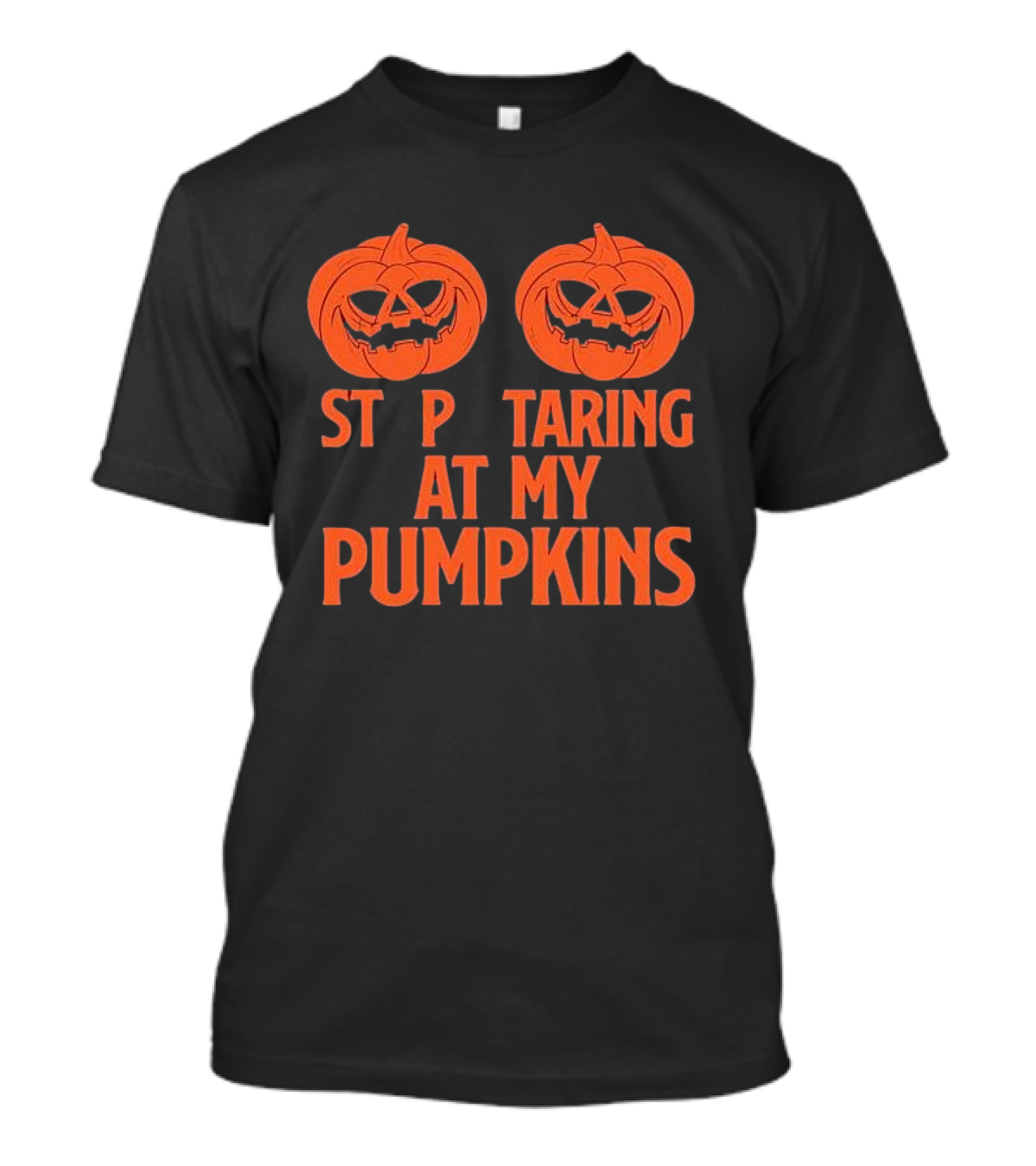 Stop Staring At My Pumpkins Halloween 2024 Jack-O'-Lantern Faces T-Shirt