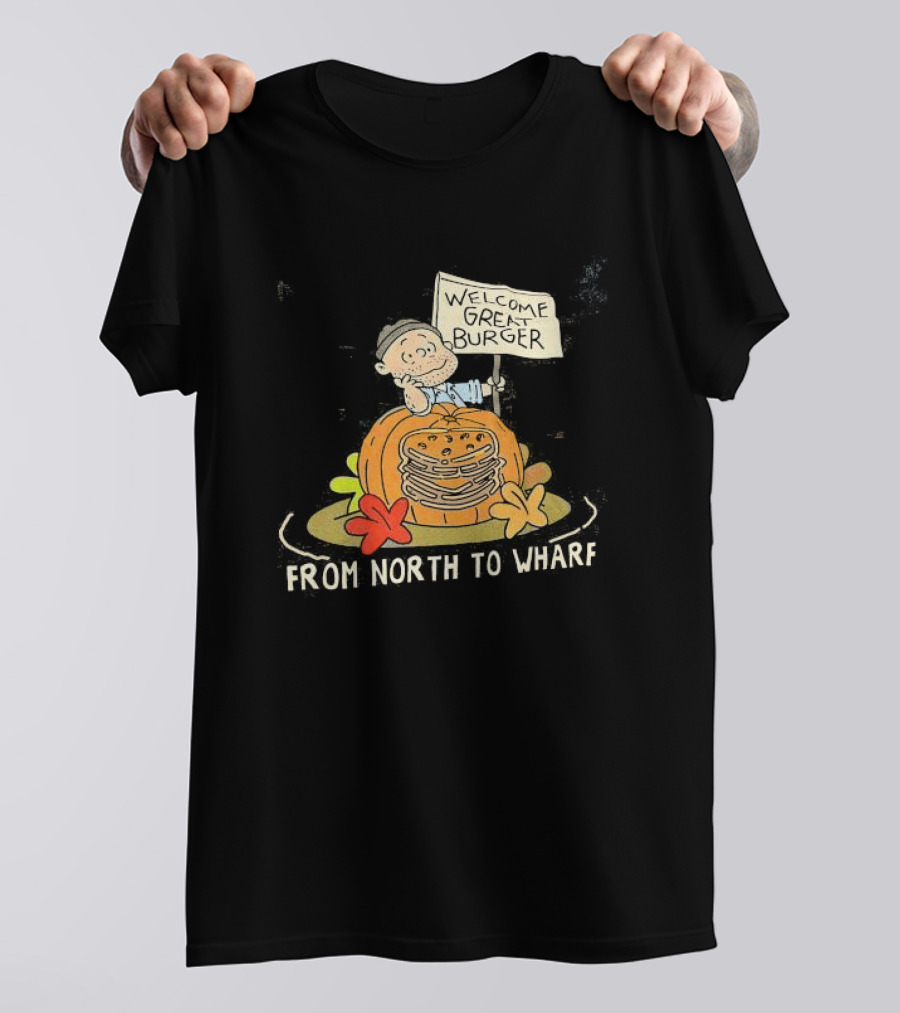 Welcome Great Burger From North To Wharf Halloween Pumpkin T-Shirt