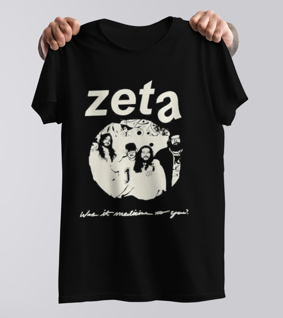 Zeta Was It Medicine To You Band T-Shirt