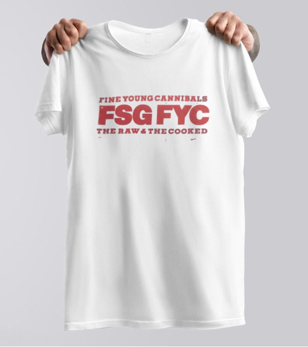 Fine Young Cannibals FSG FYC The Raw And The Cooked T-Shirt
