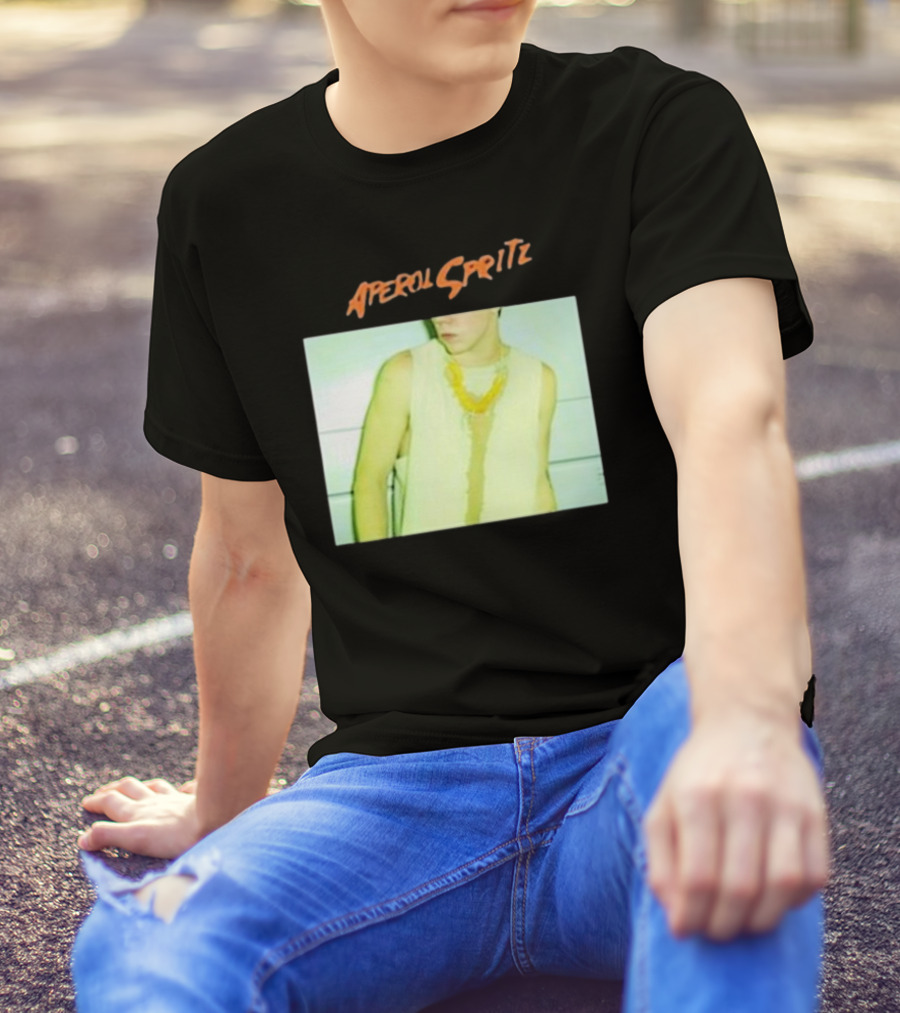 Aperol Spritz Photo Lately Baby I’ve Been Thinking About You And I T-Shirt