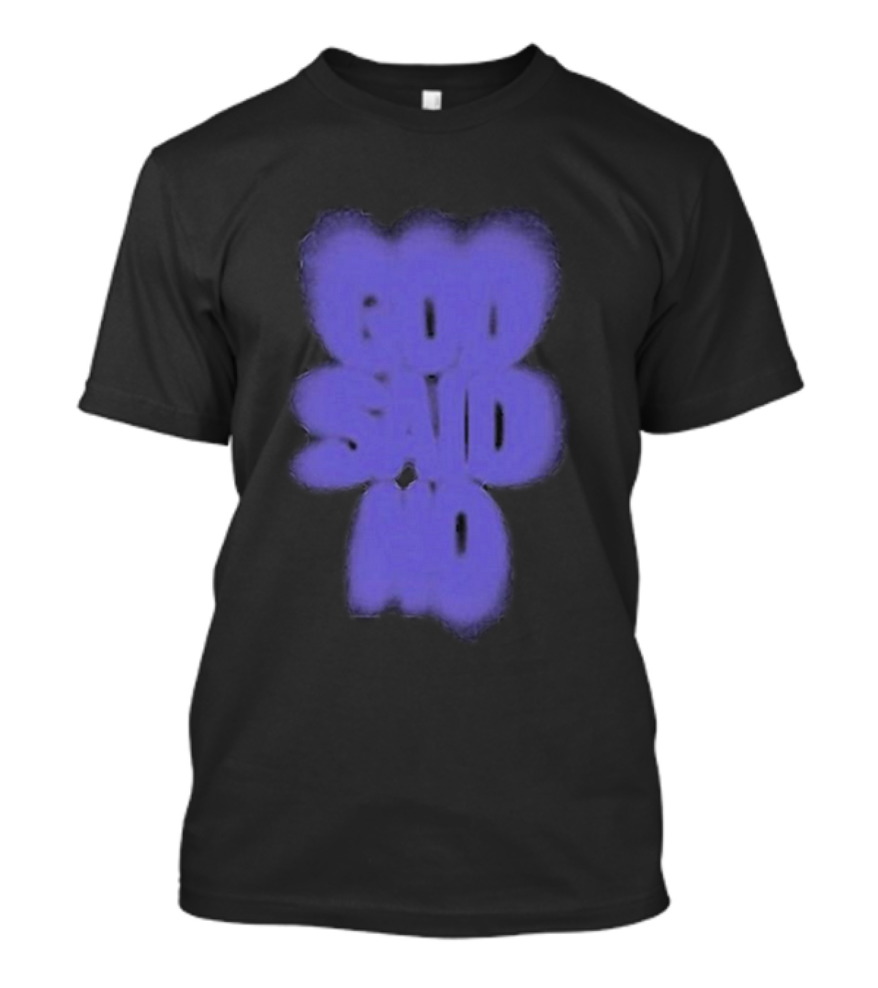 Omarapollo God Said No Blur Text Blue T-Shirt