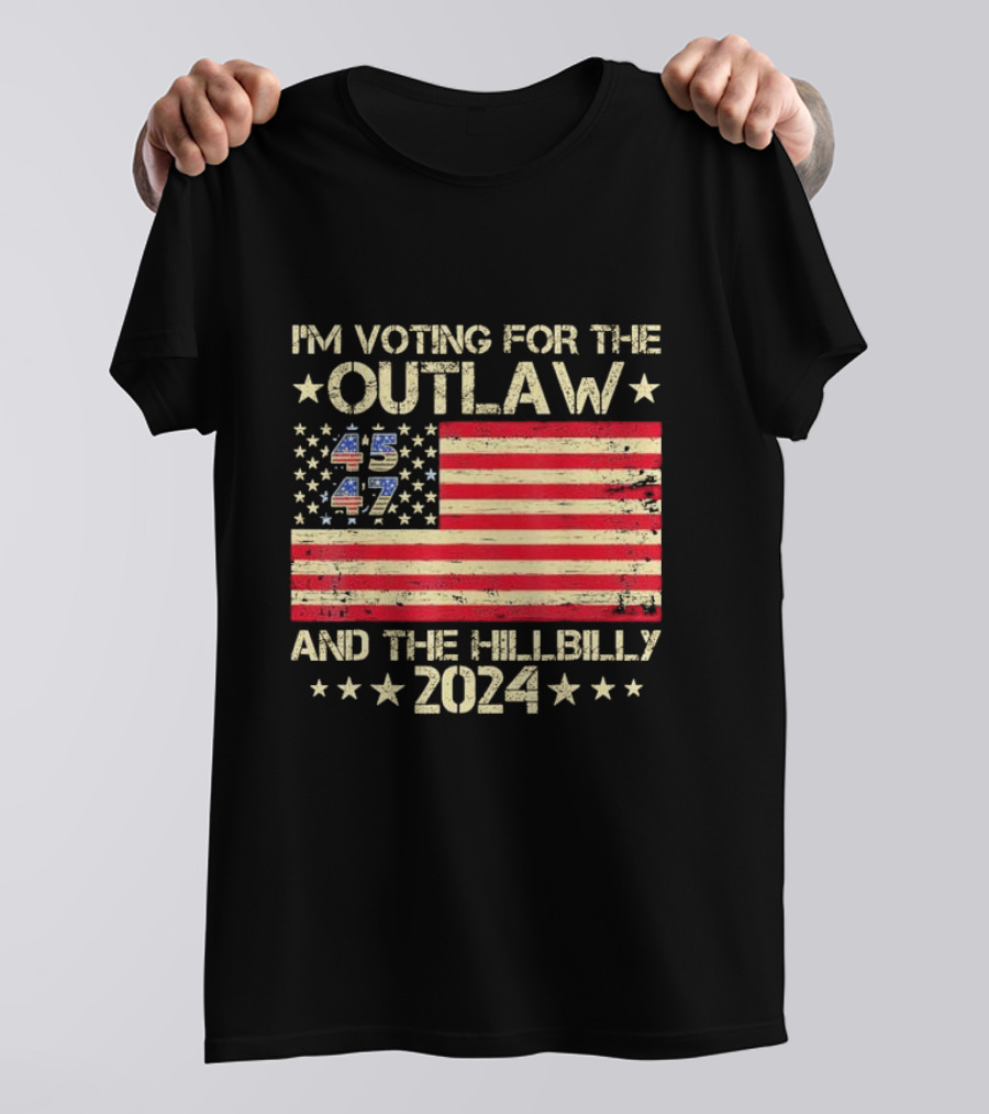 I'm Voting For The Outlaw And The Hillbilly 2024 American Flag Trump Vance T-Shirt