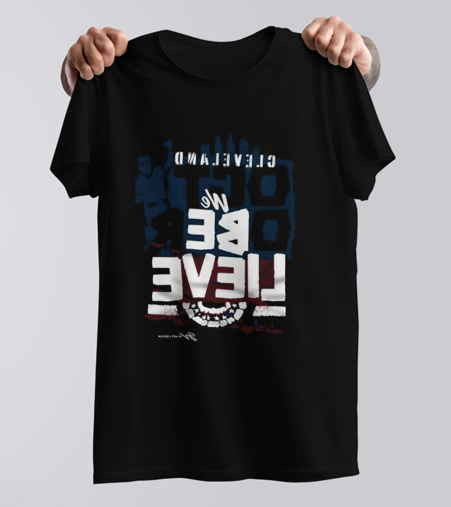 Cleveland Baseball We Believe T-Shirt